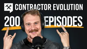 Contractor Evolution | Celebrating 200 Episodes:  Benji Reacts to His Favorite Moments