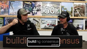 Building Consensus | Episode 150: Reno or Demo?