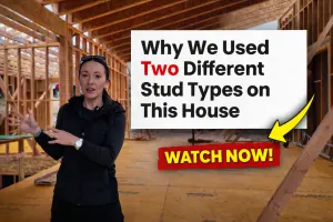 Why We Used Two Different Stud Types on This House