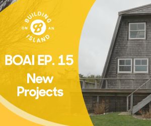 Episode 15: New Island Projects and Interior Progress