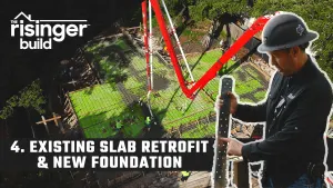 The Risinger Build: Episode 4 - Existing Slab Retrofit & New Foundation
